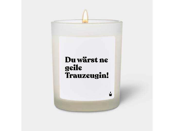 Duftkerze Weiss Woody Du wärst ne geile Trauzeugin!