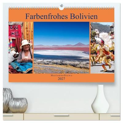 Farbenfrohes Bolivien (hochwertiger Premium Wandkalender 2027 DIN A2 quer), Kunstdruck in Hochglanz
