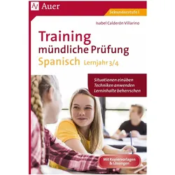 Training mündliche Prüfung Spanisch Lj. 3-4, Schulbücher von Isabel Calderón Villarino