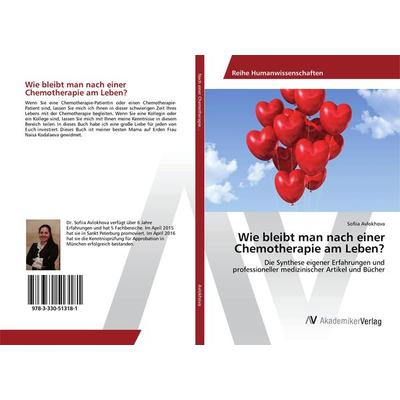 Wie bleibt man nach einer Chemotherapie am Leben?, Taschenbuch von Sofiia Avlokhova, AV Akademikerverlag, 978-3-330-51318-1