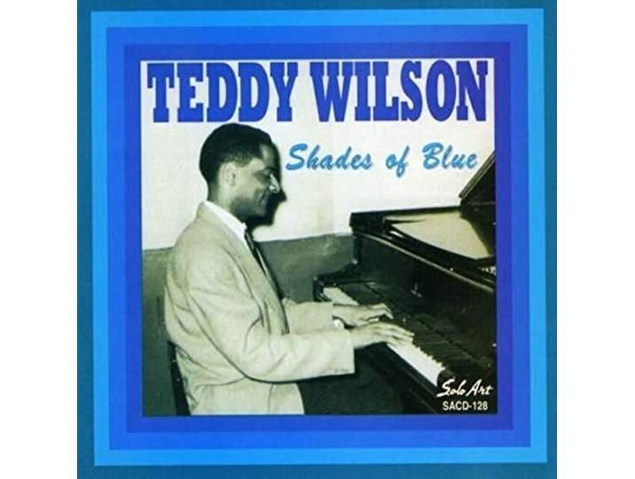 Teddy Wilson - Shades Of Blue