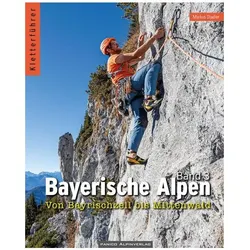 Kletterführer Bayerische Alpen 3, Reisebücher von Markus Stadler