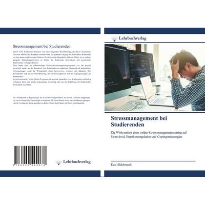 Stressmanagement bei Studierenden, Taschenbuch von Eva Hildebrandt, Lehrbuchverlag, 978-620-0-44907-8