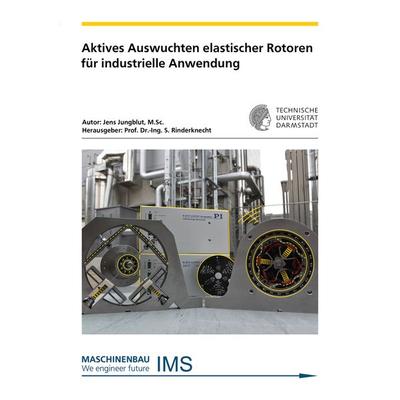 Aktives Auswuchten elastischer Rotoren für industrielle Anwendung, Taschenbuch von Jens Jungblut, Shaker Media, 978-3-8440-8774-1