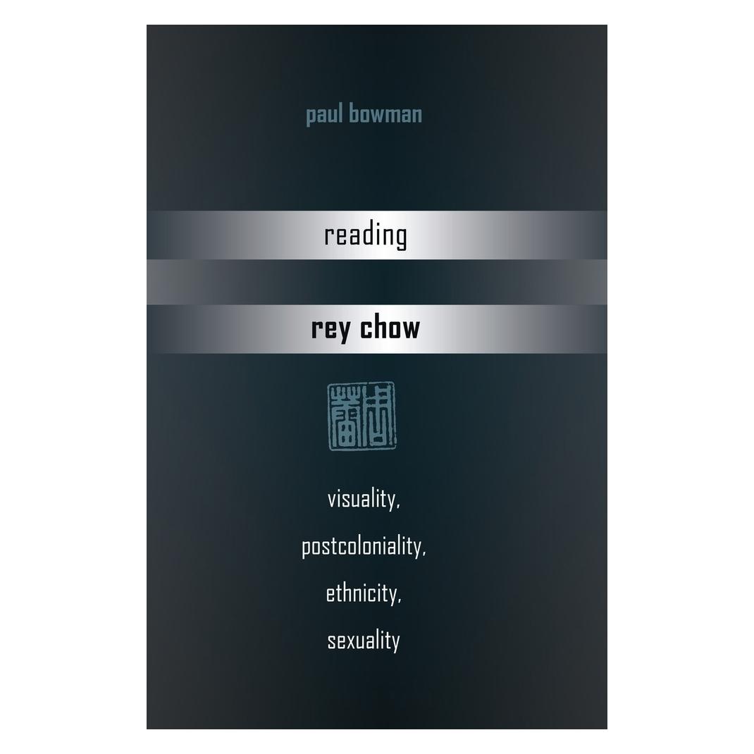 Peter Lang Reading Rey Chow (Englisch, Softcover, Paul Bowman) (56026887)