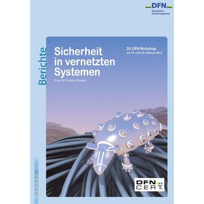 Sicherheit in vernetzten Systemen, Taschenbuch von , BoD – Books on Demand, 978-3-8482-5745-4