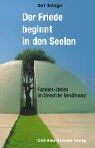 Bert Hellinger - Der Friede beginnt in den Seelen: Das Familien-Stellen im Dienst der Versöhnung - Preis vom 07.10.2026 11:45:10 h