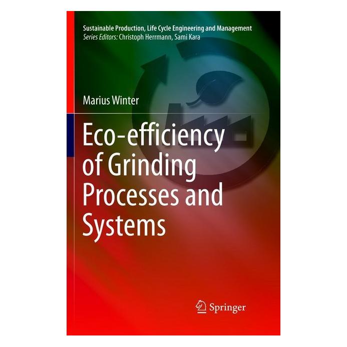 Springer Eco-efficiency of Grinding Processes and Systems (Englisch, Softcover, Marius Winter) (56041734)