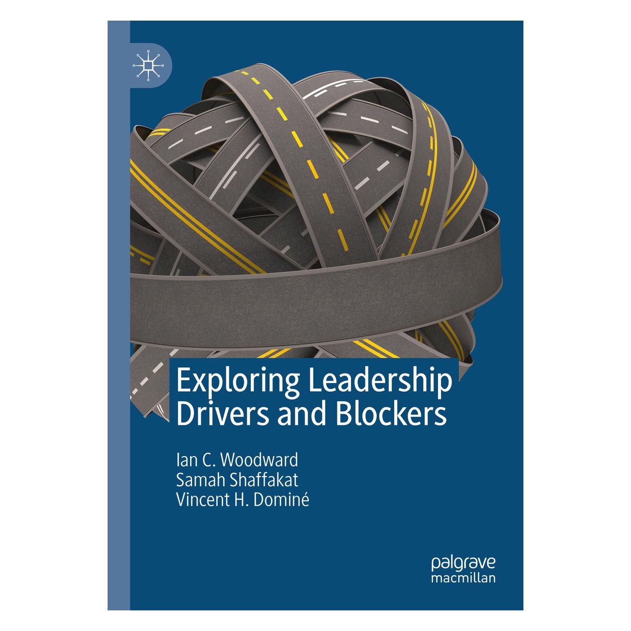 Springer Exploring Leadership Drivers and Blockers (Englisch, Softcover, Ian C. Woodward, Samah Shaffakat, Vincent H. Domine) (25372491)