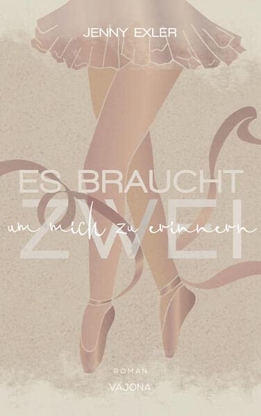 Jenny Exler - Es braucht zwei, um mich zu erinnern (Es braucht - Reihe 2) - Preis vom 10.10.2026 11:48:34 h