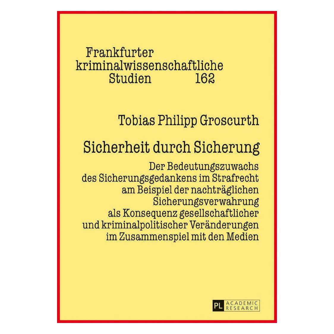 Peter Lang Sicherheit durch Sicherung (Deutsch, Hardcover, Tobias Philipp Groscurth) (32937388)