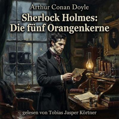 Sherlock Holmes: Die fünf Orangenkerne - Arthur Conan Doyle, Audio, 9783711963215