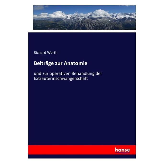 Hansebooks Beiträge zur Anatomie (Deutsch, Softcover, Richard Werth) (55877632)