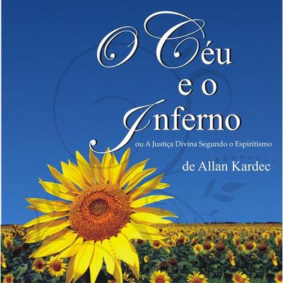 O Céu e o Inferno - Allan Kardec, Audio, 9788562657092