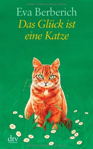 Eva Berberich - Das Glück ist eine Katze - Preis vom 09.10.2026 07:28:09 h