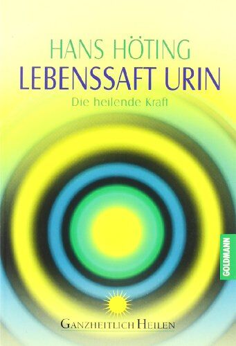 Hans Höting - Lebenssaft Urin. Die heilende Kraft - Preis vom 18.10.2026 19:22:15 h