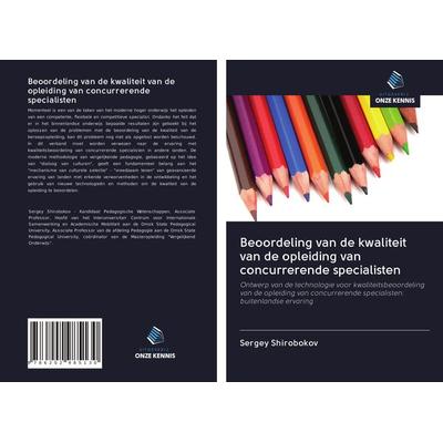 Beoordeling van de kwaliteit van de opleiding van concurrerende specialisten, Taschenbuch von Sergey Shirobokov, Uitgeverij Onze Kennis,