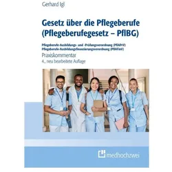 Gesetz über die Pflegeberufe (Pflegeberufegesetz - PflBG) Pflegeberufe-Ausbildungs- und -Prüfun, Fachbücher von Gerhard Igl