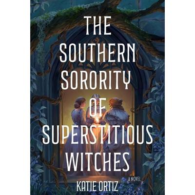 The Southern Sorority of Superstitious Witches, Taschenbuch von Katie Ortiz, Random House N.Y.