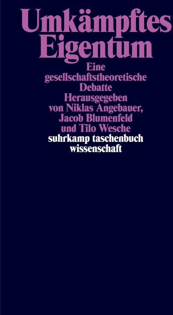 Umkämpftes Eigentum: Eine gesellschaftstheoretische Debatte (suhrkamp taschenbuch wissenschaft) - Preis vom 10.10.2026 11:48:34 h