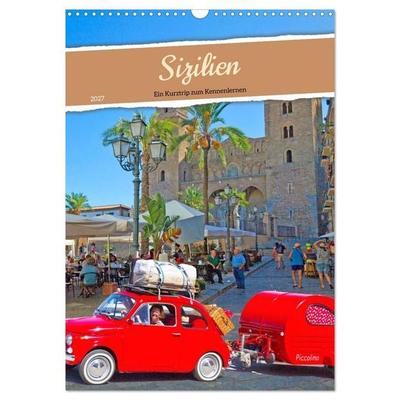 Sizilien Ein Kurztrip zum Kennenlernen (Wandkalender 2027 DIN A3 hoch), CALVENDO Monatskalender