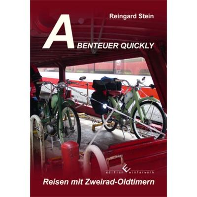 Abenteuer Quickly, Taschenbuch von Reingard Stein, Winterwork, 978-3-86468-309-1