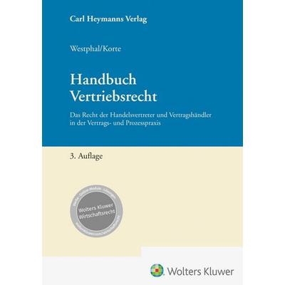 Handbuch Vertriebsrecht, Taschenbuch von Bernd Westphal,Oliver Korte, Heymanns, Carl, 978-3-452-30537-4