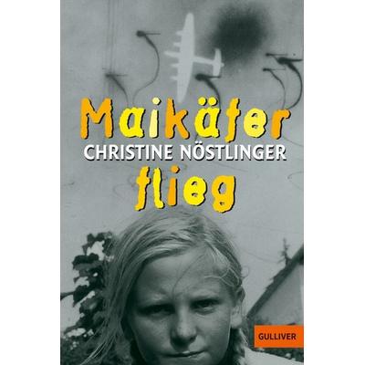 Maikäfer, flieg!, Taschenbuch von Christine Nöstlinger, Beltz Verlagsgruppe GmbH & Co. KG, 978-3-407-78475-9