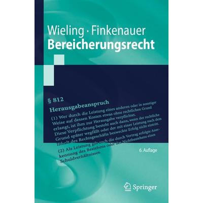 Bereicherungsrecht, Taschenbuch von Hans Josef Wieling,Thomas Finkenauer, Springer Berlin, 978-3-662-70899-6