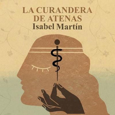 La curandera de Atenas - Isabel Martín, Audio, 9789180124744