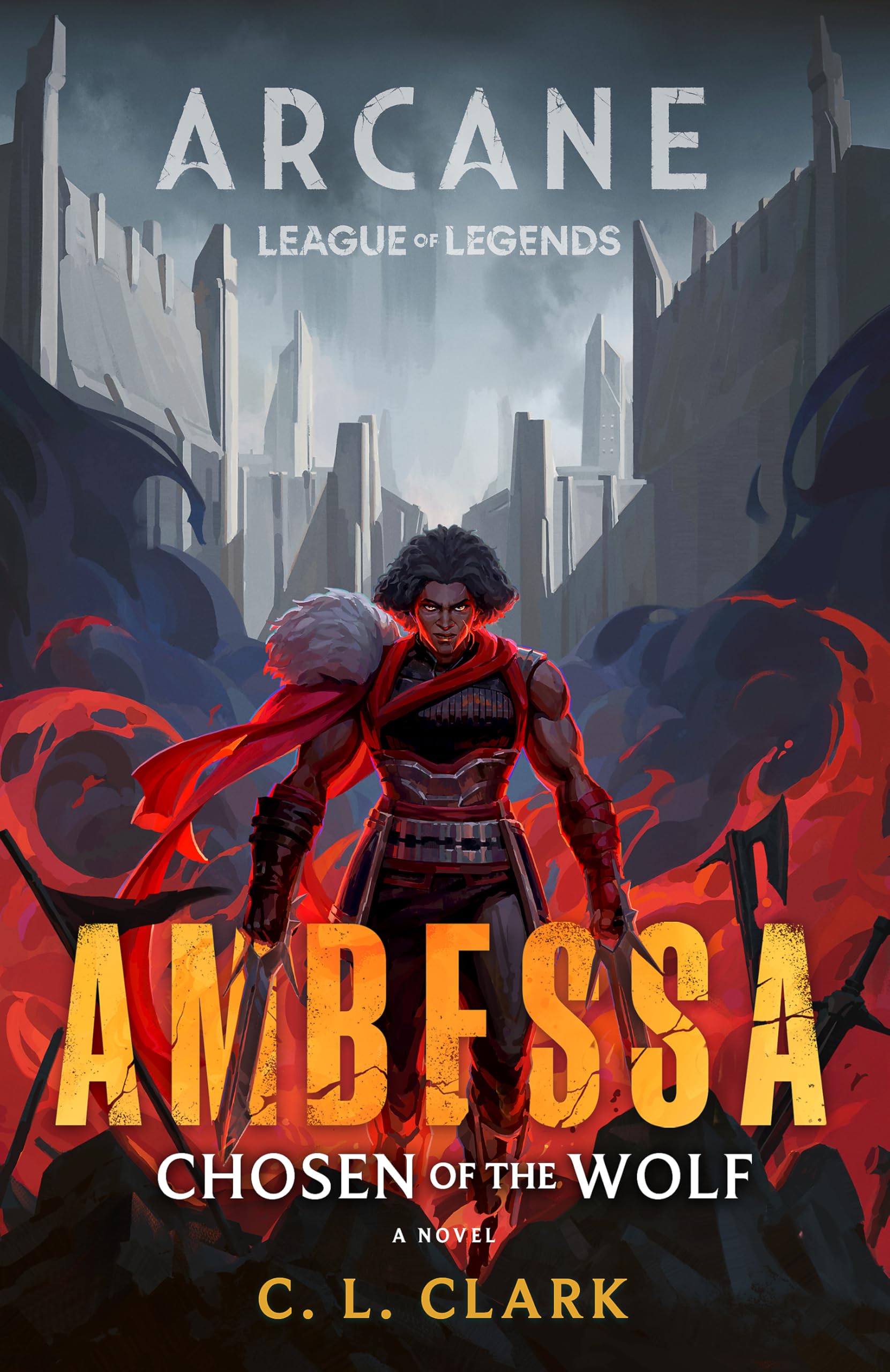 Clark, C. L. - Ambessa: Chosen of the Wolf: A League of Legends: Arcane Novel - Preis vom 07.10.2026 11:45:10 h
