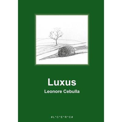 Luxus, Taschenbuch von , Lcerc, 978-3-00-063224-2