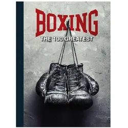 Boxing: The 100 Greatest Fighters (UK), Ratgeber von Thomas Gerbasi
