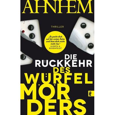 Die Rückkehr des Würfelmörders, Taschenbuch von Stefan Ahnhem, Ullstein Paperback