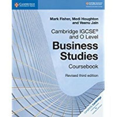 Cambridge IGCSE® and O Level Business Studies Revised Coursebook, Taschenbuch von Mark Fisher,Medi Houghton,Veenu Jain, Cambridge Academic,