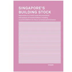 Singapore's Building Stock, Fachbücher von Iris Hassler Belle, Uta Hassler, Iris Belle