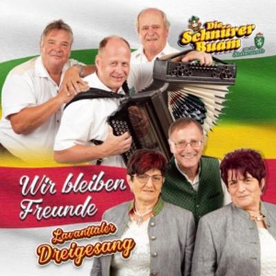 Wir bleiben Freunde - Die Schnürer Buam,Lavanttaler Dreigesang, CD