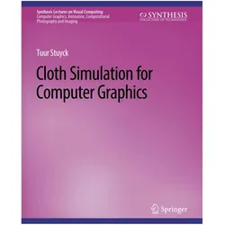 Cloth Simulation for Computer Graphics, Fachbücher von Tuur Stuyck
