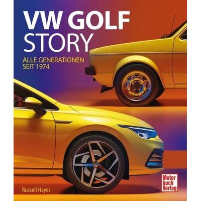 VW Golf Story, Gebundene Ausgabe von Russell Hayes, Motorbuch Verlag, 978-3-613-04642-9