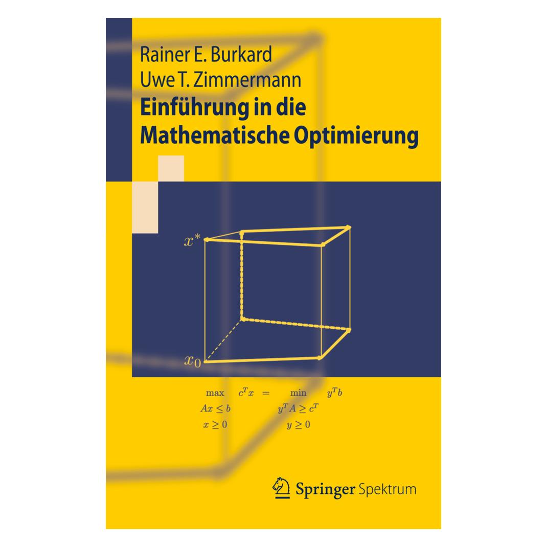 Springer Einführung in die Mathematische Optimierung (Deutsch, Softcover, Rainer E. Burkard, Uwe T. Zimmermann) (7560611)