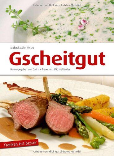 Michael Müller - Gscheitgut-Franken is(s)t besser: … mehr als ein Kochbuch - Preis vom 14.10.2026 23:07:16 h