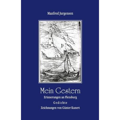 Mein Gestern, Taschenbuch von Manfred Jurgensen, Schleswiger Druck- u. Verlagshaus, 978-3-88242-190-3
