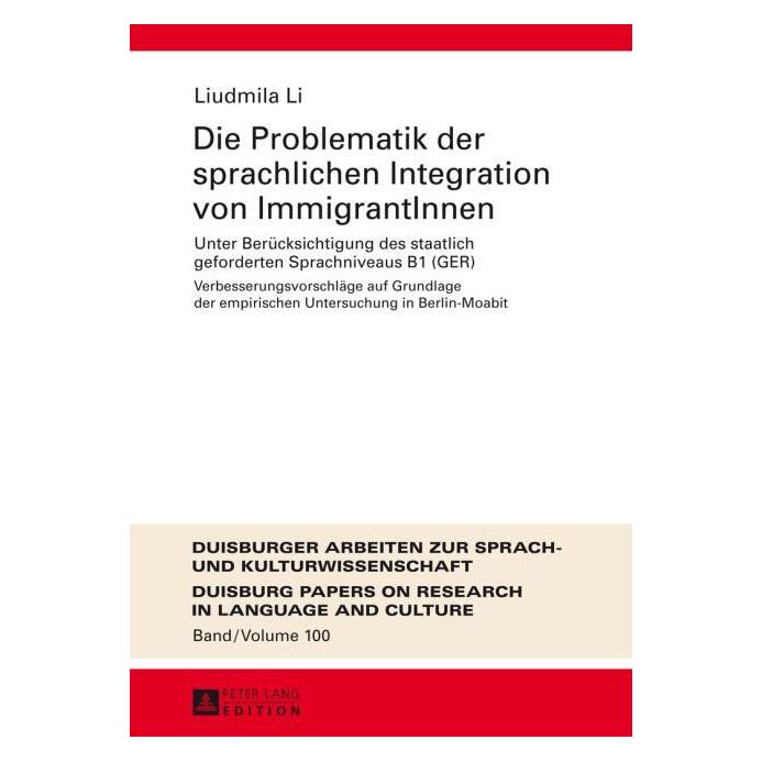 Peter Lang Die Problematik der sprachlichen Integration von ImmigrantInnen (Deutsch, Hardcover, Liudmila Li) (7213327)