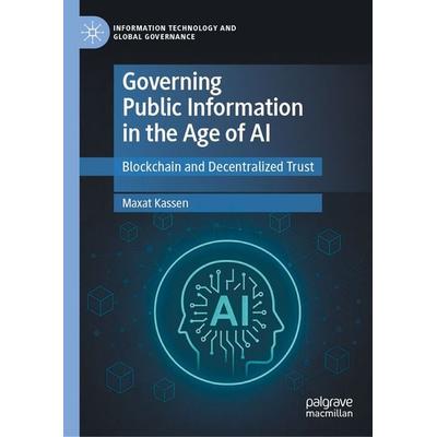 Governing Public Information in the Age of AI, Gebundene Ausgabe von Maxat Kassen, Springer, 978-3-032-20769-2