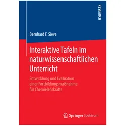 Interaktive Tafeln im naturwissenschaftlichen Unterricht, Fachbücher von Bernhard F Sieve, Bernhard F. Sieve