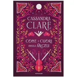 Come i cuori degli angeli (Fantastica), Jugendbücher von Cassandra Clare