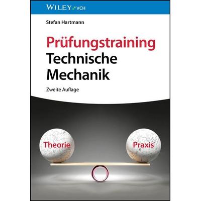 Prüfungstraining Technische Mechanik, Taschenbuch von Stefan Hartmann, Wiley-VCH, 978-3-527-35324-8