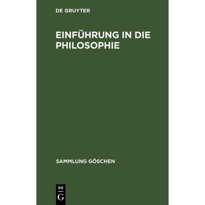 Einführung in die Philosophie, Gebundene Ausgabe von Hans Leisegang, De Gruyter, 978-3-11-100820-2
