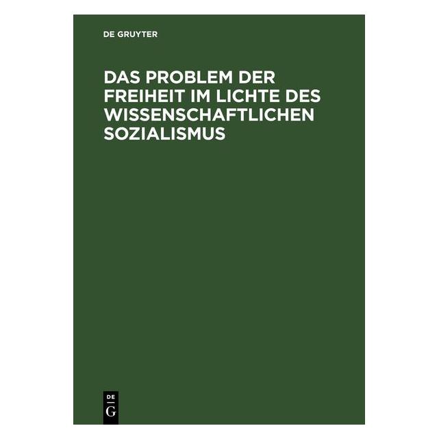 De Gruyter Das Problem der Freiheit im Lichte des (Deutsch, Hardcover) (67790633)