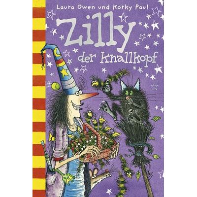 Zilly der Knallkopf, Gebundene Ausgabe von Laura Owen,Korky Paul, Titania, 978-3-86472-020-8